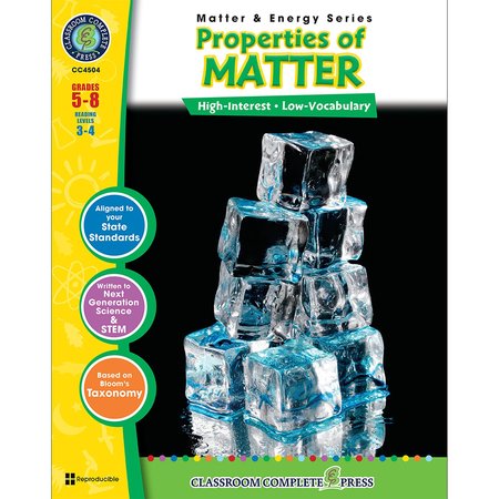 CLASSROOM COMPLETE PRESS Properties of Matter Resource Book, Grades 5-8 4504